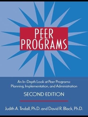 Peer Programs : An In-Depth Look at Peer Programs