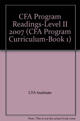 CFA Program Readings-Level II 2007 (CFA Program Curriculum-Book 1)