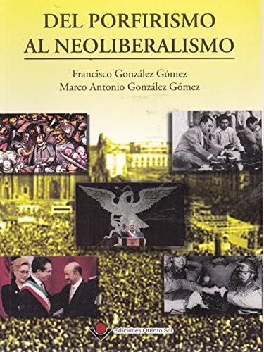 Del porfirismo al neoliberalismo