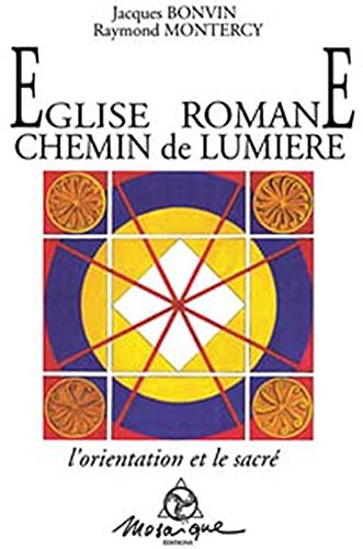 Eglise romane, chemin de lumière by Jacques Bonvin, Raymond Montercy cover