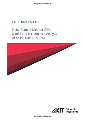 Finite Element Method  Model and Performance Analysis of Solid Oxide Fuel Cells
