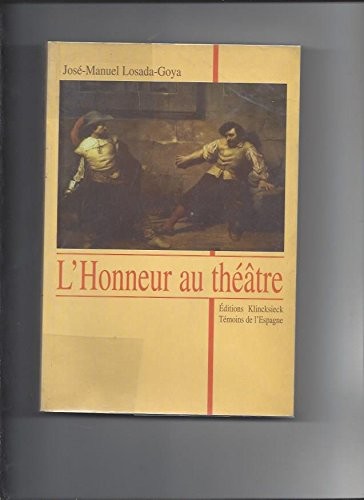 L' honneur au théâtre by José-Manuel Losada-Goya cover