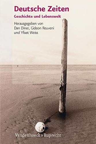 Deutsche Zeiten by Dan Diner, Gideon Reuveni, Yfaat Weiss cover