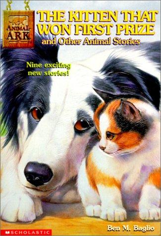 The Kitten That Won First Prize and Other Animal Stories (Animal Ark Special) by Ben M. Baglio cover