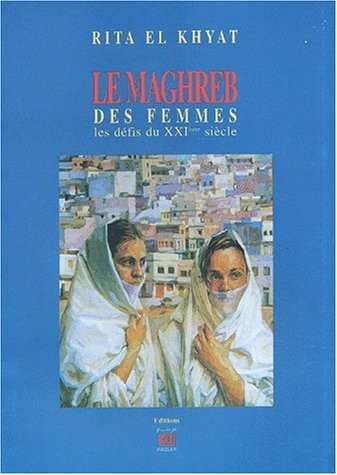 Le Maghreb des femmes