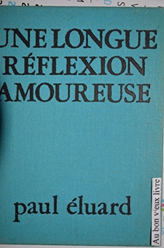 Une longue réflexion amoureuse