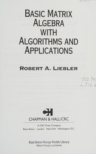 Basic matrix algebra with algorithms and applications