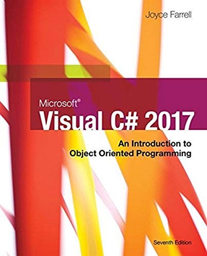 Microsoft Visual C# : an Introduction to Object-Oriented Programming, 7th Edition