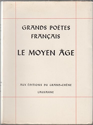 Grands Poetes Francais - Le Moyen Age by Collectif cover