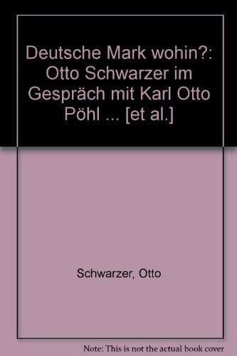 Deutsche Mark wohin? by Otto Schwarzer cover