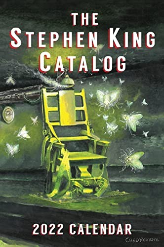 2022 Stephen King Catalog Calendar Stephen King and the Green Mile by Stephen King, Glenn Chadbourne, Dave Hinchberger cover