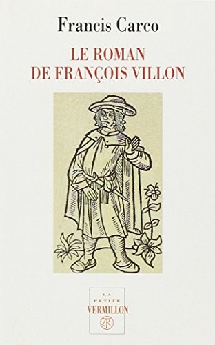 Le Roman De Francois Villon by F. Carco cover