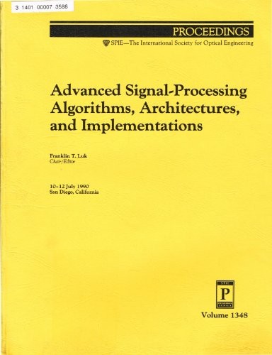 Advanced Signal-Processing Algorithms, Architectures, and Implementations