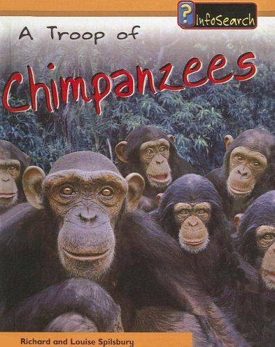 Troop of Chimpanzees (Animal Groups) by Louise Spilsbury, Richard Spilsbury cover