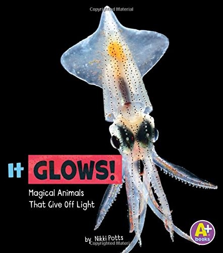 It Glows! by Nikki Potts cover