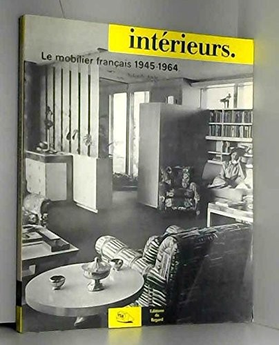 Le mobilier français 1945-1964 by Yolande Amic cover