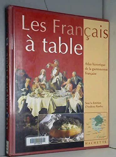 Les Français à table by Anthony Rowley, Olivier Blanc cover