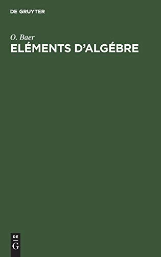 Eléments D'algébre by O. Baer cover
