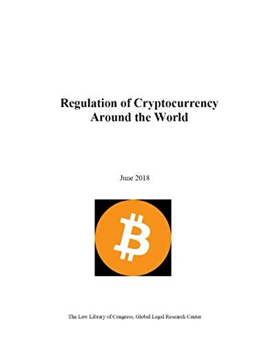 Regulation of Cryptocurrency Around the World