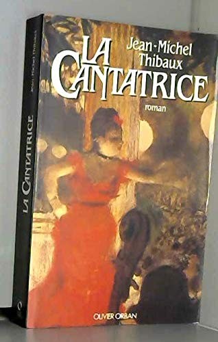 La cantatrice by Jean-Michel Thibaux cover
