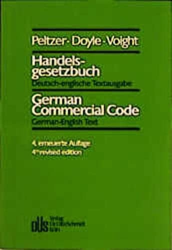 Handelsgesetzbuch / German Commercial Code . Deutsch-englische Textausgabe. by Martin Peltzer, Jonathan Doyle, Marie-Therese. Allen cover