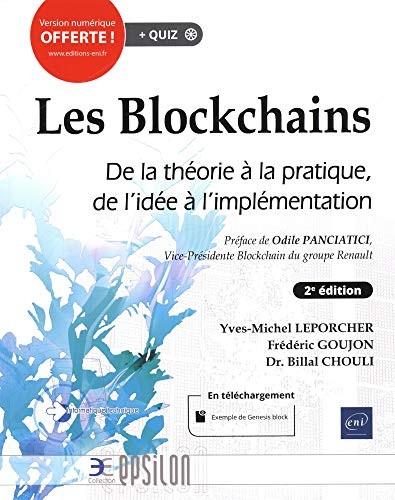 Les Blockchains - De la théorie à la pratique, de l'idée à l'implémentation