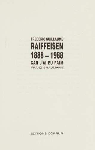 Frédéric-Guillaume Raiffeisen, 1888-1988