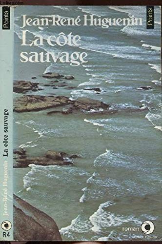 La côte sauvage by Jean-René Huguenin cover