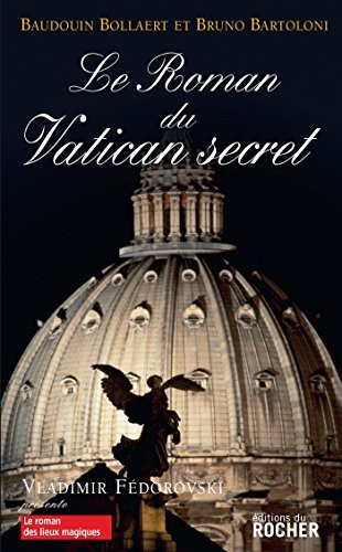 Le roman du Vatican secret by Bruno Bartoloni cover