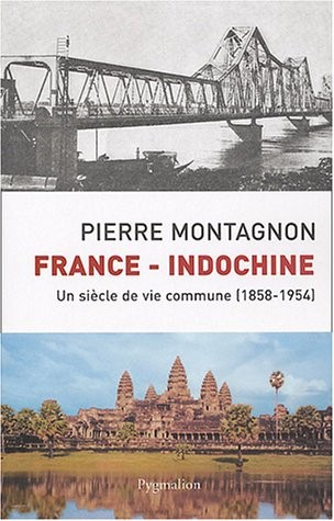 France-Indochine by Pierre Montagnon cover