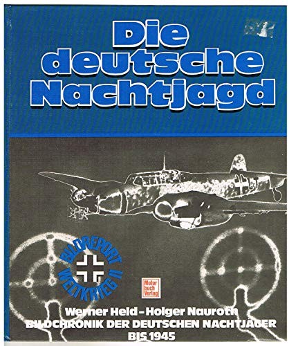 Die Deutsche Nachtjagd by Werner Held, Holger Nauroth cover