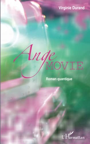 ANGE MOVIE - Roman quantique