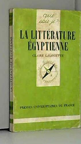 La littérature égyptienne by Claire Lalouette cover