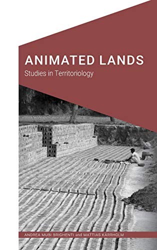 Animated Lands by Andrea Mubi Brighenti, Mattias Kärrholm cover