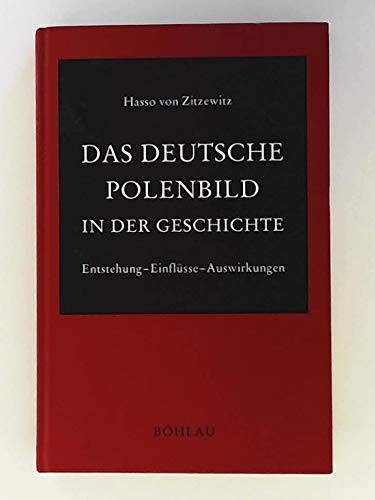 Das deutsche Polenbild in der Geschichte by Hasso von Zitzewitz cover