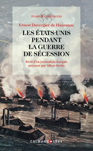 Les Etats-Unis pendant la guerre de Sécession by Ernest Duvergier de Hauranne cover