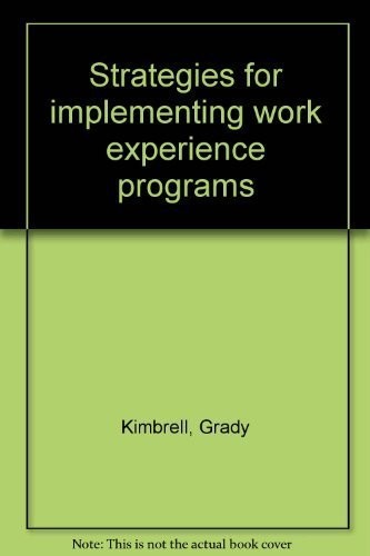 Strategies for implementing work experience programs