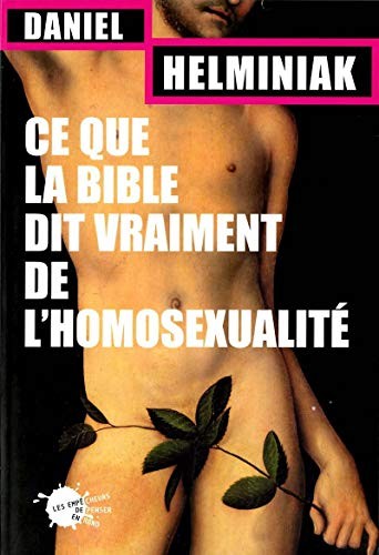 Ce que la Bible dit vraiment de l'homosexualité by Daniel A. Helminiak cover