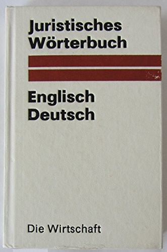 Juristisches Wörterbuch, Englisch-Deutsch by Eberhard Alexander Geissler cover