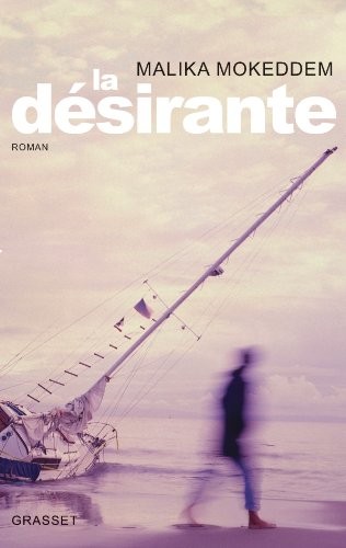 La désirante by Malika Mokeddem cover