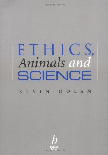 Ethics, Animals and Science by Kevin Dolan cover