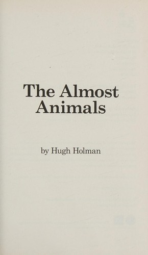 The almost animals by Hugh Holman cover