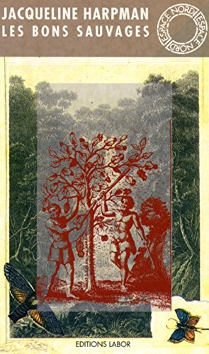 Les bons sauvages by Jacqueline Harpman cover