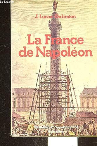 La France de Napoléon by Jean Lucas-Dubreton cover