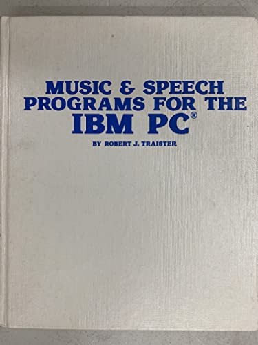 Music and Speech Programs for the IBM PC