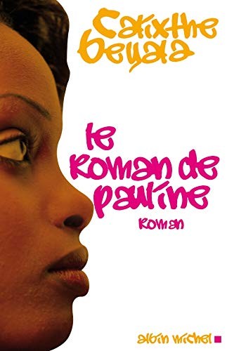 Le roman de Pauline by Calixthe Beyala cover