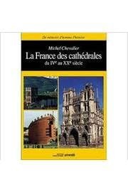 La France des cathédrales by Michel Chevalier cover