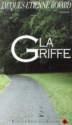 La Griffe by Jacques-Etienne Bovard cover