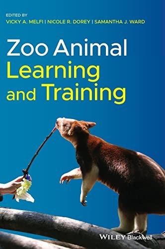 Zoo Animal Learning and Training by Vicky A. Melfi, Nicole Dorey cover