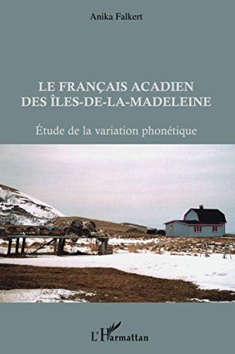 Le français acadien des Iles-de-la-Madeleine